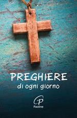Preghiere di ogni giorno. Nuova ediz.