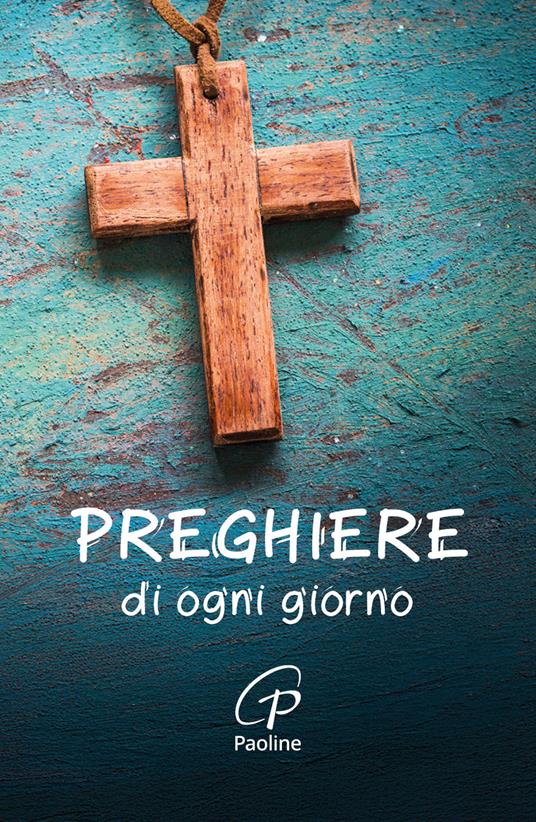 Preghiere di ogni giorno. Nuova ediz. - copertina