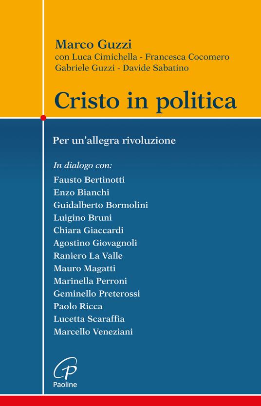 Cristo in politica. Per un’allegra rivoluzione - Marco Guzzi,Luca Cimichella,Francesca Cocomero - copertina