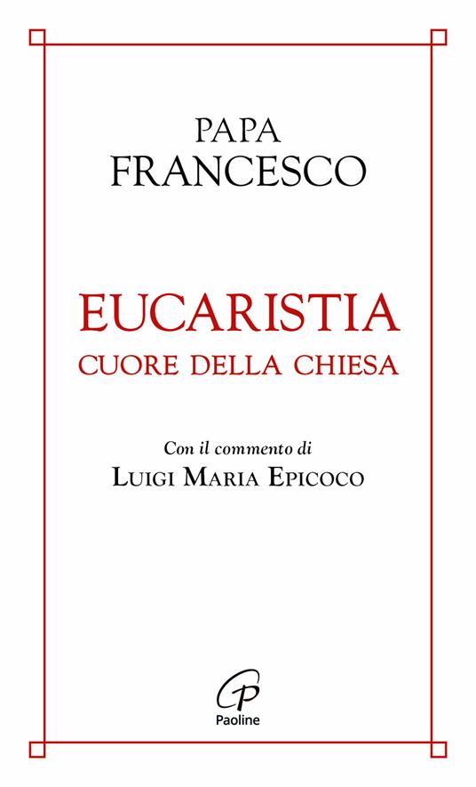 Eucaristia cuore della chiesa - Francesco (Jorge Mario Bergoglio) - copertina