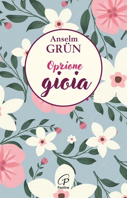 Opzione gioia - Anselm Grün - copertina