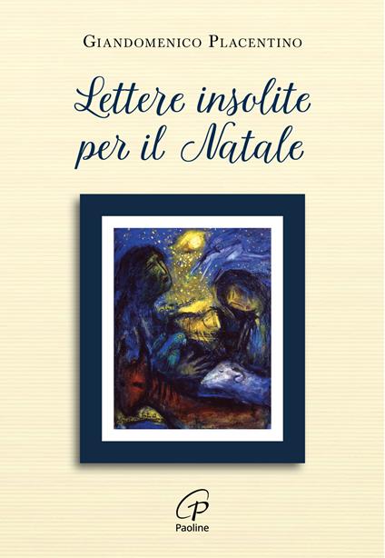 Lettere insolite per il Natale - Giandomenico Placentino - copertina