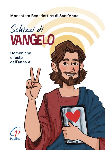 Schizzi di Vangelo. Domeniche e feste dell’anno A. Ediz. a colori - copertina
