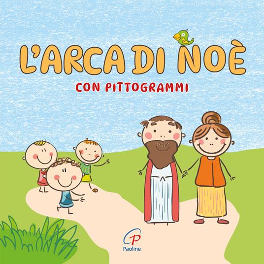 L'Arca di Noè con pittogrammi. Ediz. a colori - copertina
