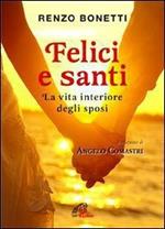 Felici e santi. La vita interiore degli sposi