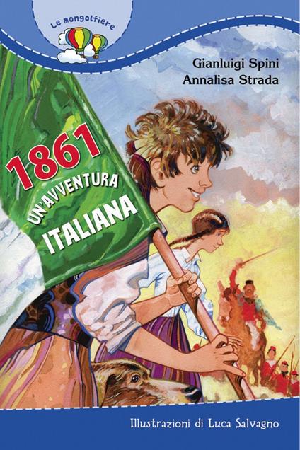 1861. Un'avventura italiana - Gianluigi Spini,Annalisa Strada,L. Salvagno - ebook