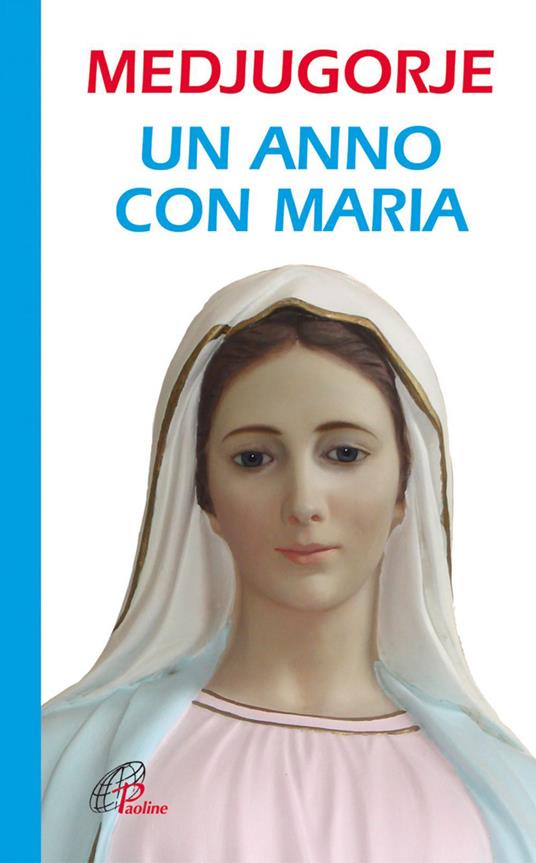 Medjugorje. Un anno con Maria - Piero Carletti - ebook