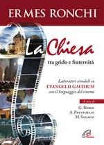 La Chiesa tra grido e fraternità. Laboratori sinodali su Evangelii gaudium con il linguaggio del cinema