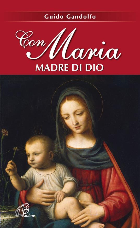 Con Maria madre di Dio - Guido Gandolfo - ebook
