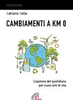 Cambiamenti a km 0. L'opzione del quotidiano per nuovi stili di vita