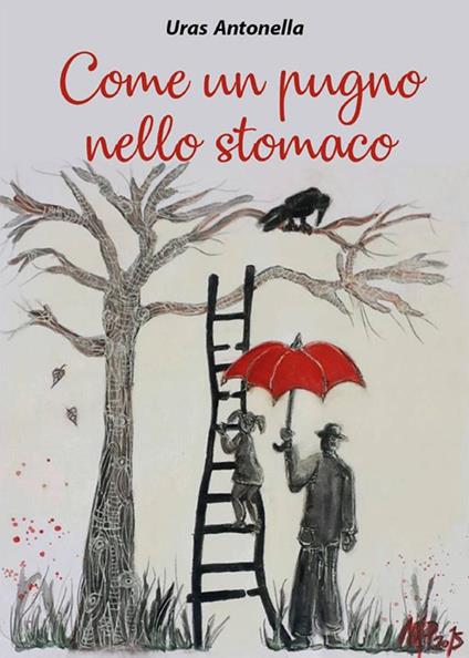 Come un pugno nello stomaco - Antonella Uras - ebook