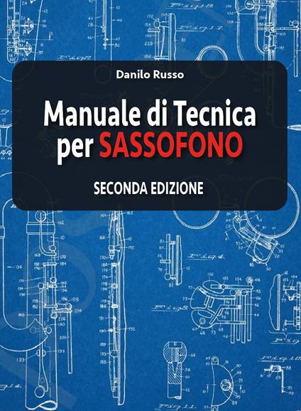 Manuale di tecnica per sassofono - Danilo Russo - copertina