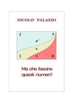 Ma che fascino questi numeri!