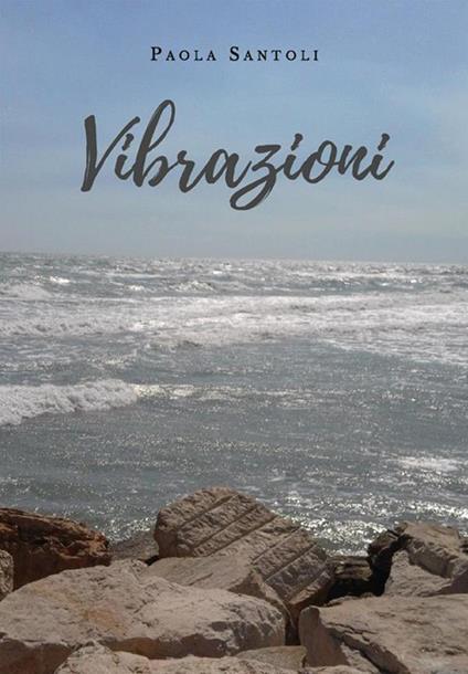 Vibrazioni - Paola Santoli - ebook