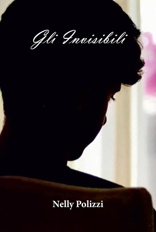 Gli invisibili - Nelly Polizzi - copertina