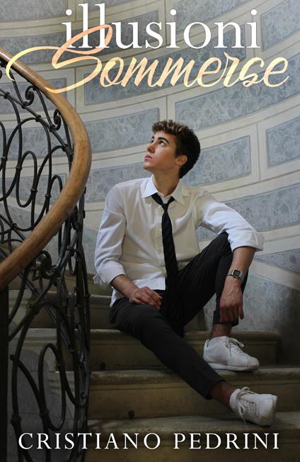 Illusioni sommerse - Cristiano Pedrini - copertina