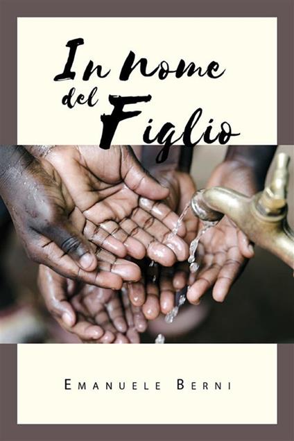 In nome del figlio - Emanuele Berni - ebook