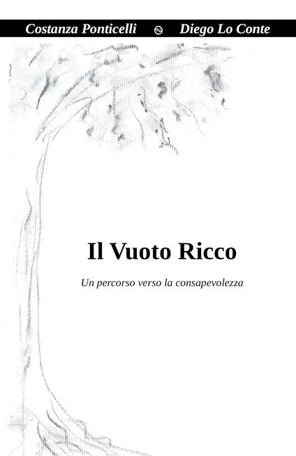 Il vuoto ricco - Costanza Ponticelli,Diego Lo Conte - copertina