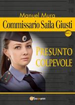 Commissario Saila Giusti vol.2 - Presunto colpevole