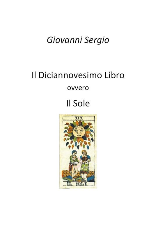 Il diciannovesimo libro ovvero il sole - Giovanni Sergio - copertina