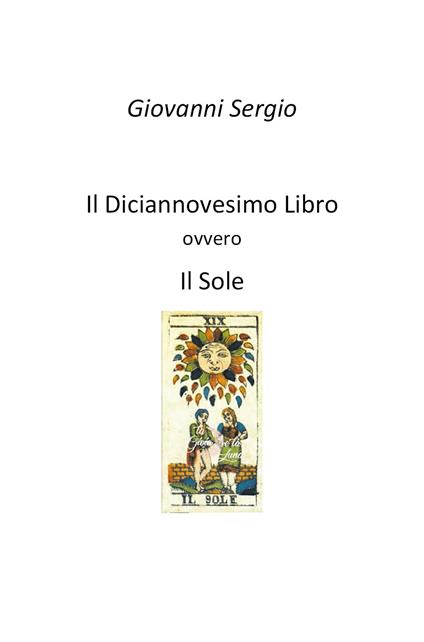 Il diciannovesimo libro ovvero il sole - Giovanni Sergio - copertina