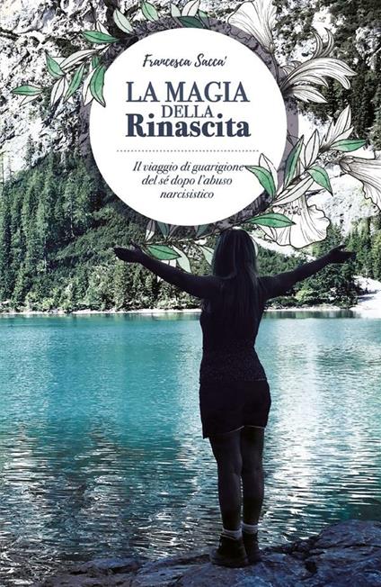 La magia della rinascita - Francesca Saccà - ebook