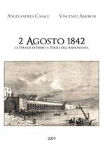 2 Agosto 1842. La strada di ferro a Torre dell'Annunziata