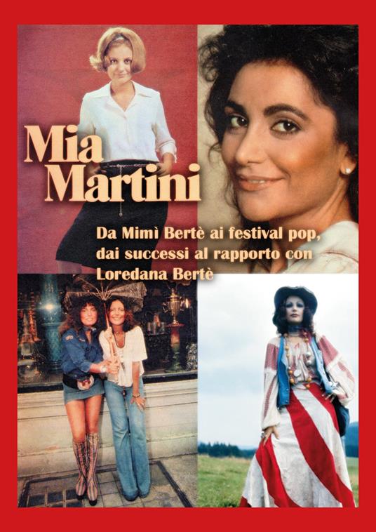 Mia Martini. Da Mimì Bertè ai festival pop, dai successi al rapporto con Loredana Bertè. Ediz. a colori - copertina