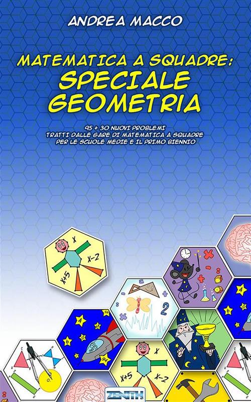 Matematica a squadre. Speciale geometria - Andrea Macco - ebook