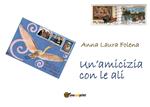 Un' amicizia con le ali. Ediz. illustrata