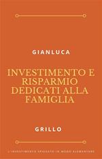 Investimento e risparmio dedicati alla famiglia