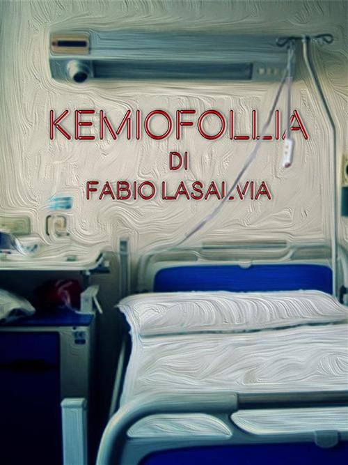 KemioFollia - Fabio Lasalvia - ebook