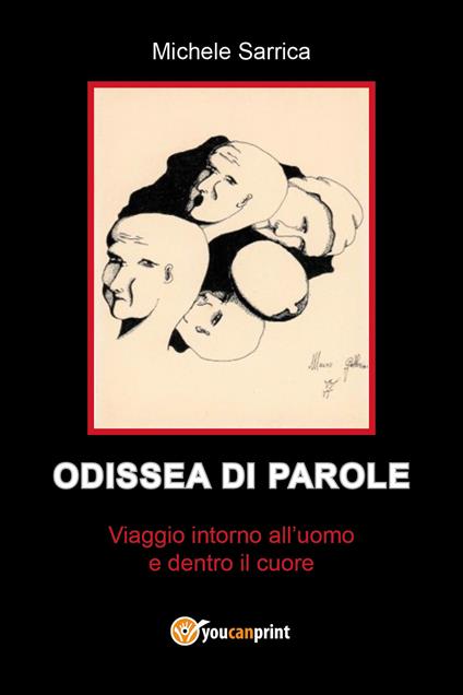 Odissea di parole. Viaggio intorno all'uomo e dentro il cuore - Michele Sarrica - copertina