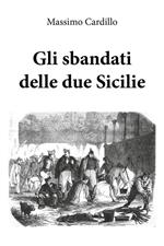 Gli sbandati delle due Sicilie