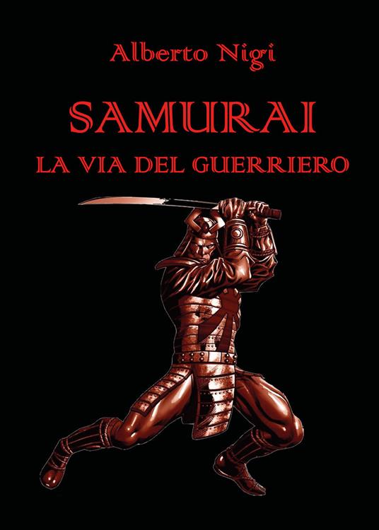 Samurai. La via del guerriero - Alberto Nigi - copertina