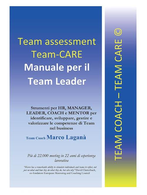 Team assessment team-CARE. Manuale per team leader - Marco Laganà - ebook