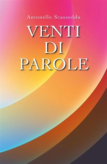 Venti di parole - Antonello Scasseddu - ebook