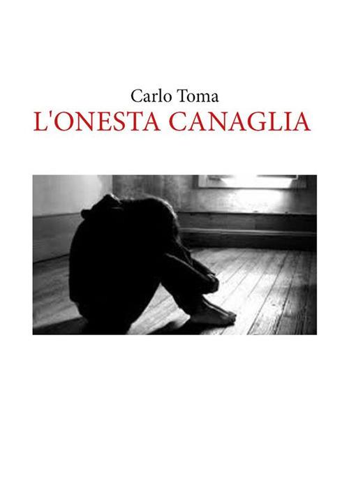 L' onesta canaglia - Carlo Toma - ebook