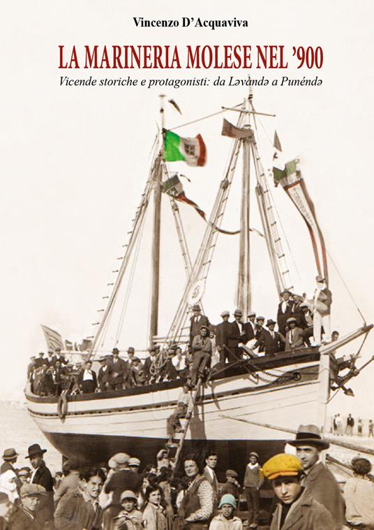 La marineria molese nel '900 - Vincenzo D'Acquaviva - copertina