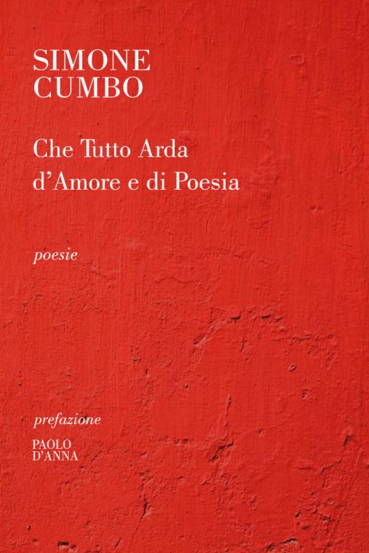 Che tutto arda d'amore e di poesia - Simone Cumbo - copertina