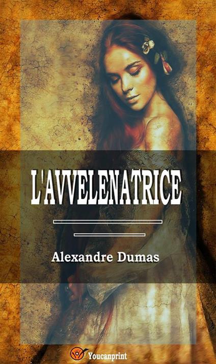 L' avvelenatrice - Alexandre Dumas - ebook