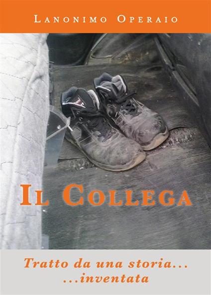 Il collega - Lanonimo Operaio - ebook