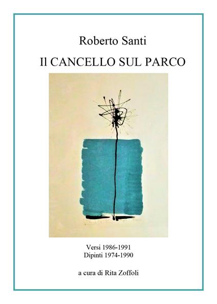 Il cancello sul parco - Roberto Santi - copertina