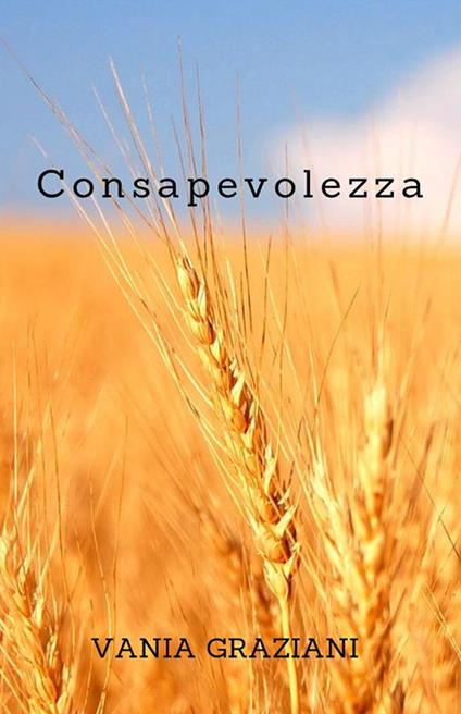 Consapevolezza - Vania Graziani - ebook