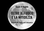 Oltre il fuoco e la nitidezza