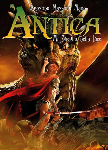 Mi veglio nella luce. Àntica - Agostino Massimo Mano - ebook