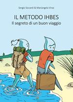 Il metodo Ihbes®. Il segreto di un buon viaggio