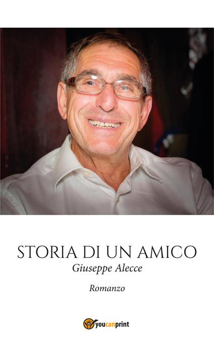 Storia di un amico - Giuseppe Alecce - copertina