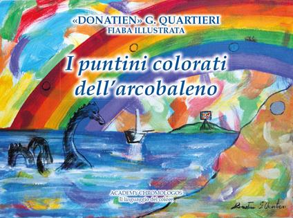 I puntini colorati dell'arcobaleno - Giuseppe Quartieri - copertina
