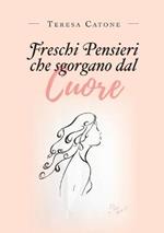 Freschi pensieri che sgorgano dal cuore